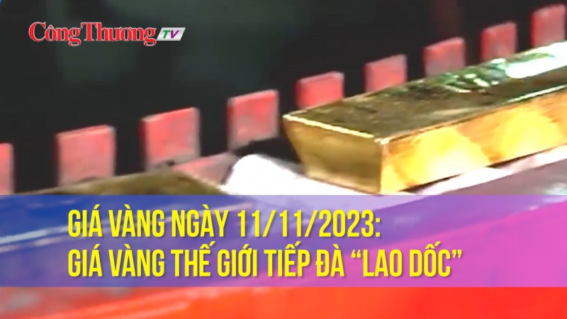 Giá vàng ngày 11/11/2023: Giá vàng thế giới tiếp đà “lao dốc”