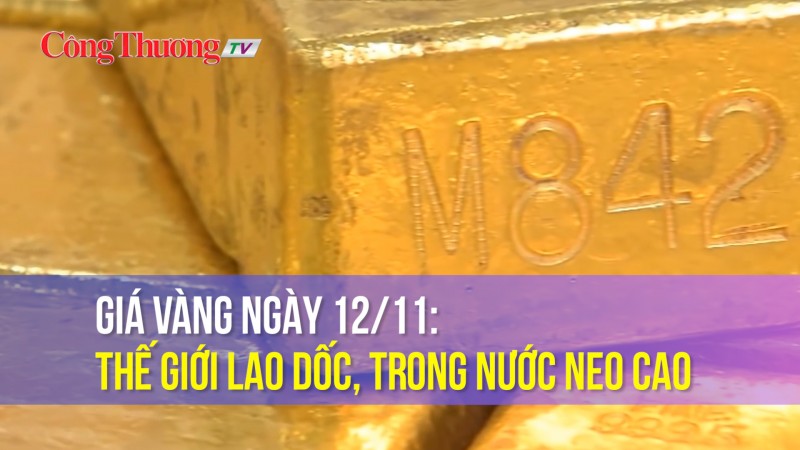 Giá vàng ngày 12/11: Thế giới lao dốc, trong nước neo cao