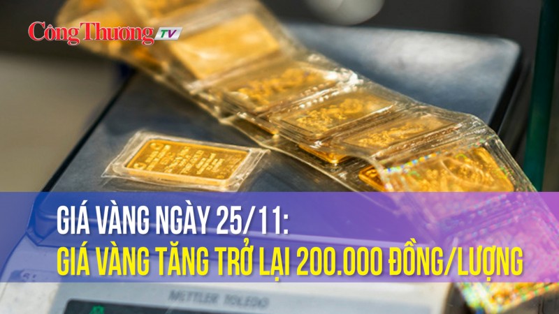 Giá vàng ngày 25/11: Giá vàng tăng trở lại 200.000 đồng/lượng