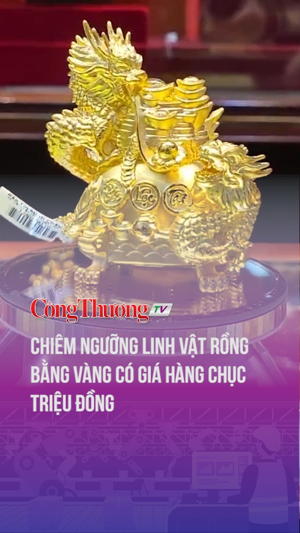 Chiêm ngưỡng linh vật Rồng bằng vàng có giá hàng chục triệu đồng