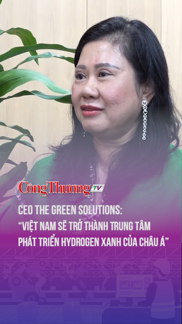 “Việt Nam sẽ trở thành Trung tâm phát triển hydrogen xanh của Châu Á”