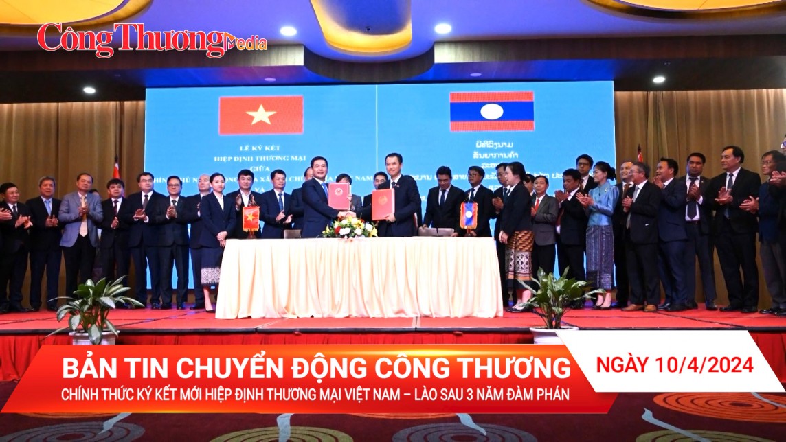 Chính thức ký kết mới Hiệp định Thương mại Việt Nam – Lào sau 3 năm đàm phán