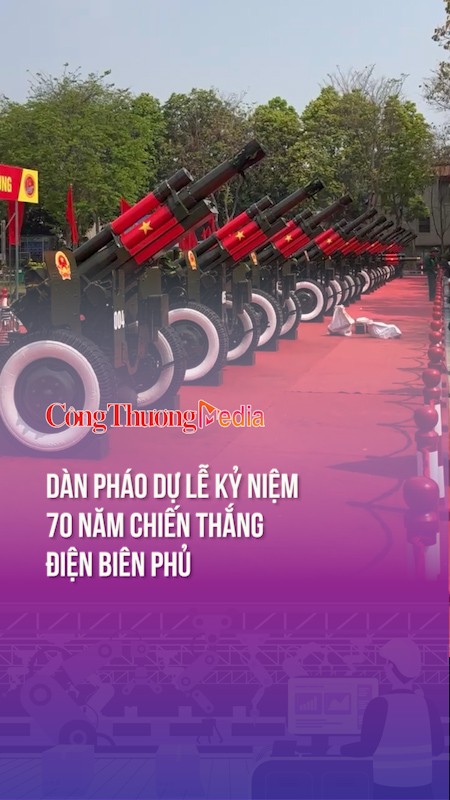 Dàn pháo dự Lễ kỷ niệm 70 năm Chiến thắng Điện Biên Phủ