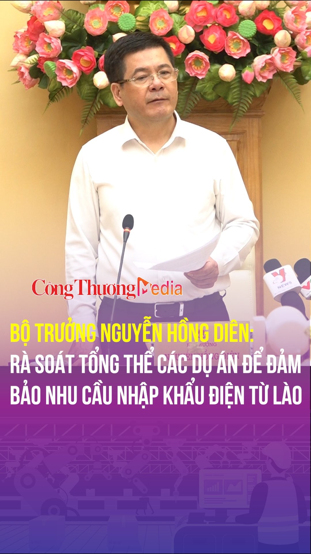 Bộ trưởng Nguyễn Hồng Diên: Rà soát tổng thể các dự án để đảm bảo nhu cầu nhập khẩu điện từ Lào