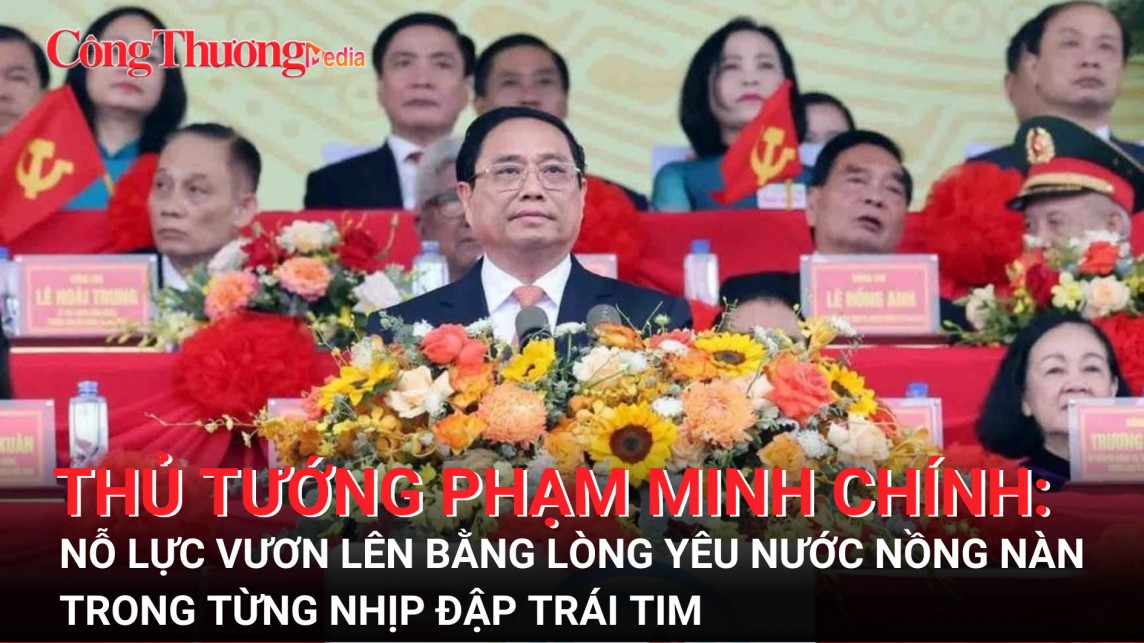 Thủ tướng Phạm Minh Chính: Nỗ lực vươn lên bằng lòng yêu nước nồng nàn trong từng nhịp đập của trái tim
