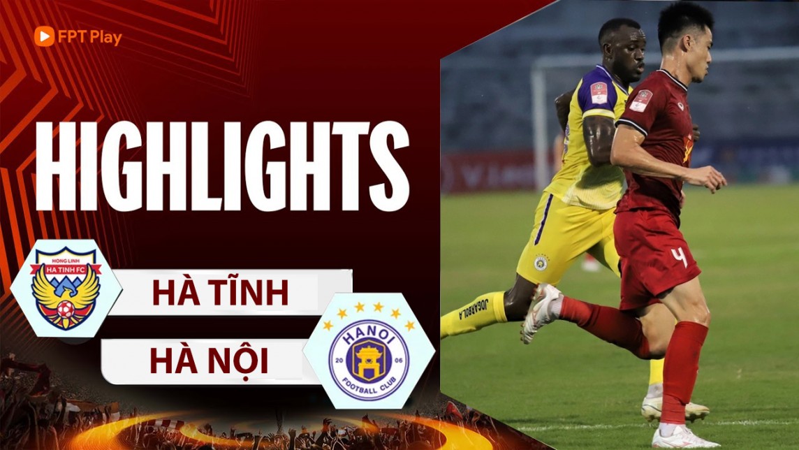 Highlights Hà Tĩnh - Hà Nội ngày 13/5, Vòng 18 V-League 2023/24