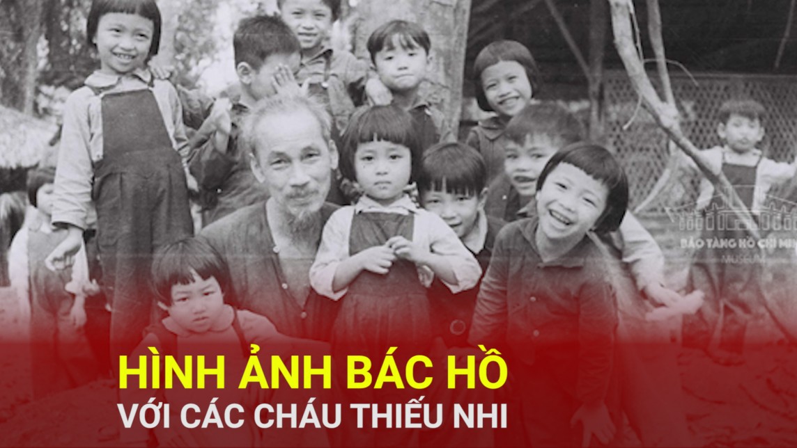 Hình ảnh Bác Hồ với các cháu thiếu nhi