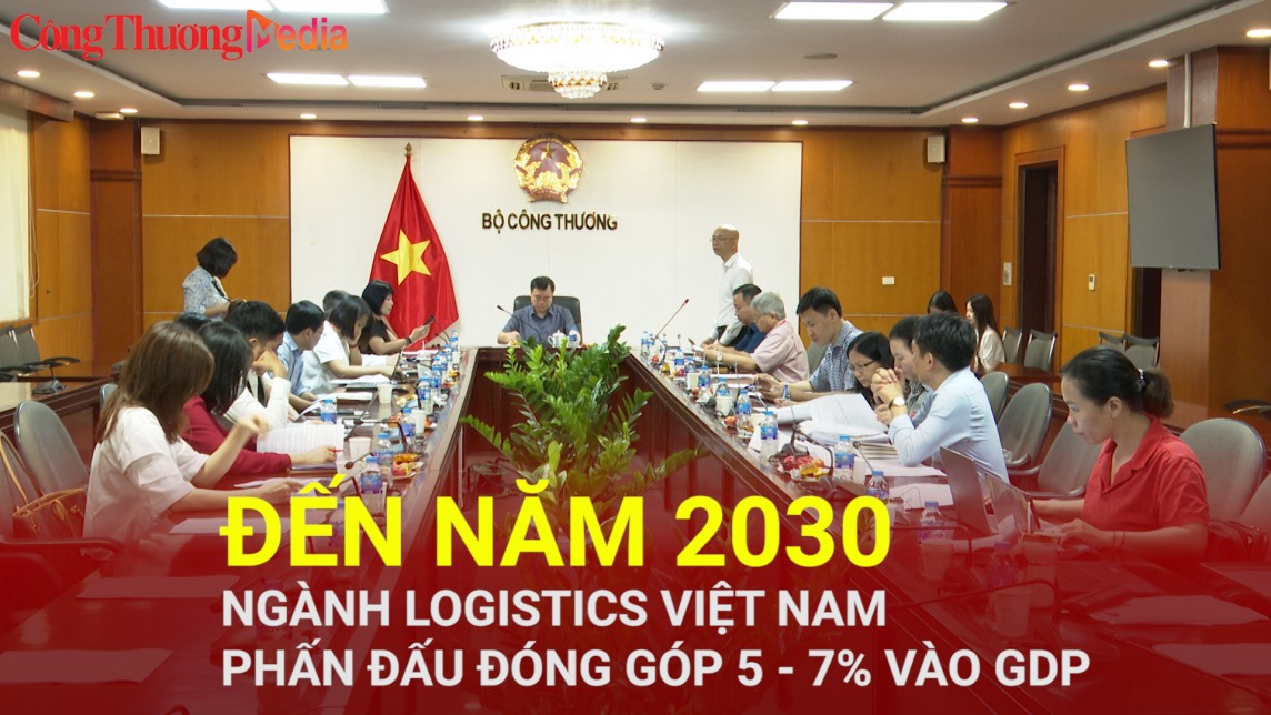 Đến năm 2030, ngành Logistics Việt Nam phấn đấu đóng góp 5 - 7% vào GDP