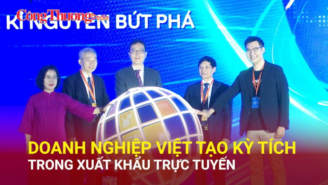 Doanh nghiệp Việt tạo kỳ tích trong xuất khẩu trực tuyến