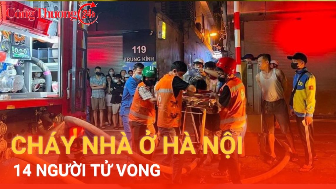 Cháy nhà ở Hà Nội, 14 người tử vong