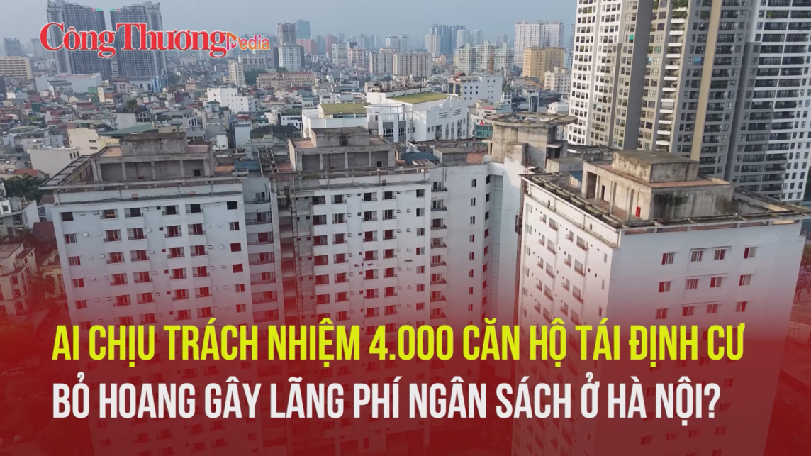 ai chiu trach nhiem 4000 can ho tai dinh cu bo hoang gay lang phi ngan sach o ha noi