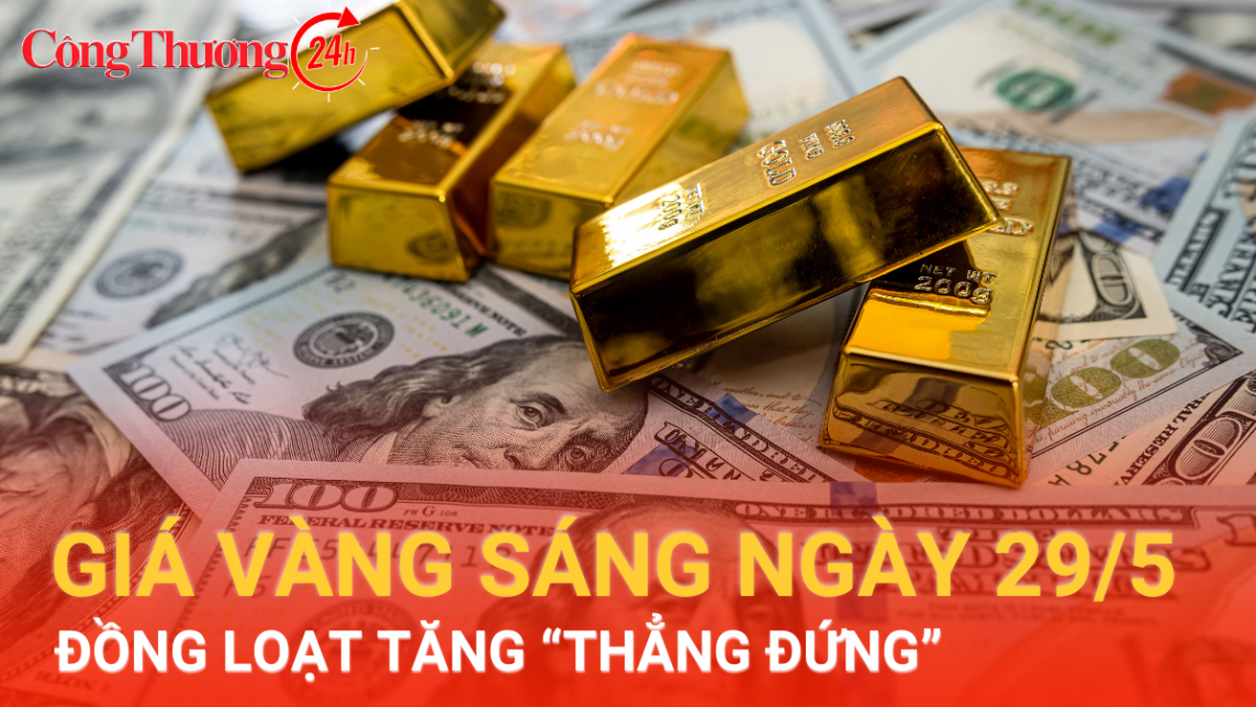 Giá vàng hôm nay 29/5/2024: Giá vàng trong nước, thế giới đồng loạt tăng "thẳng đứng"