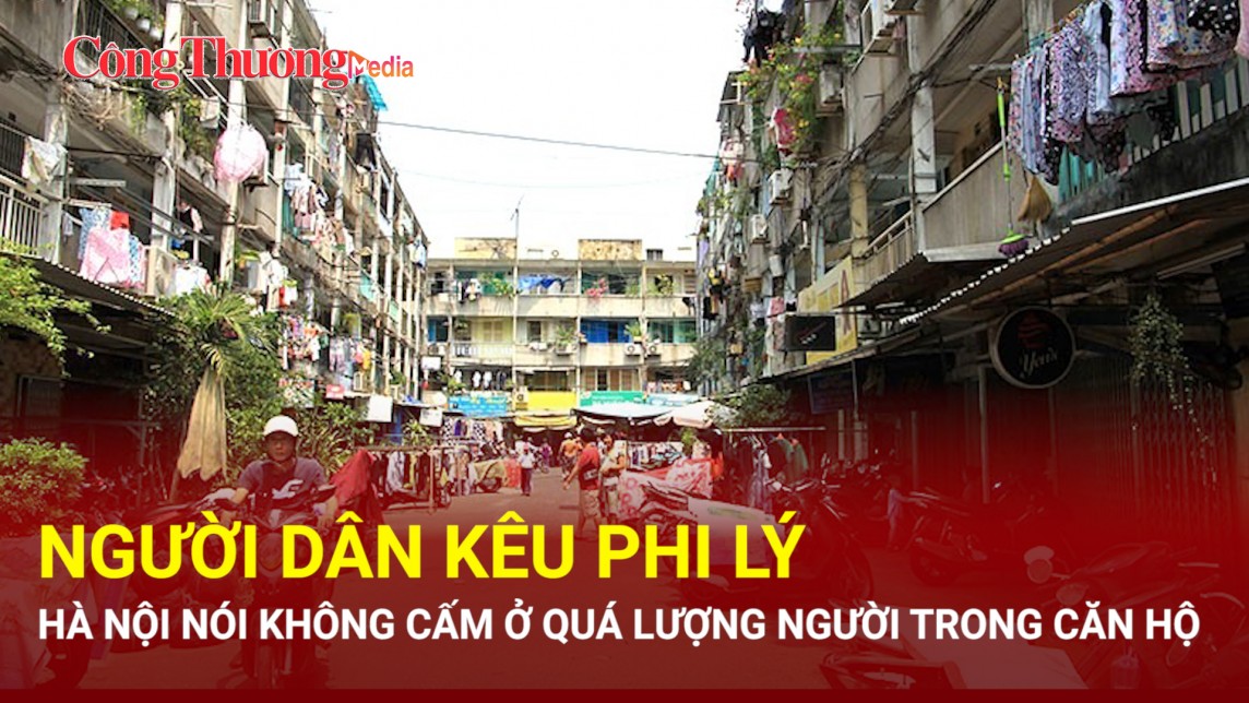 Người dân kêu phi lý, Hà Nội nói không cấm ở quá lượng người trong căn hộ