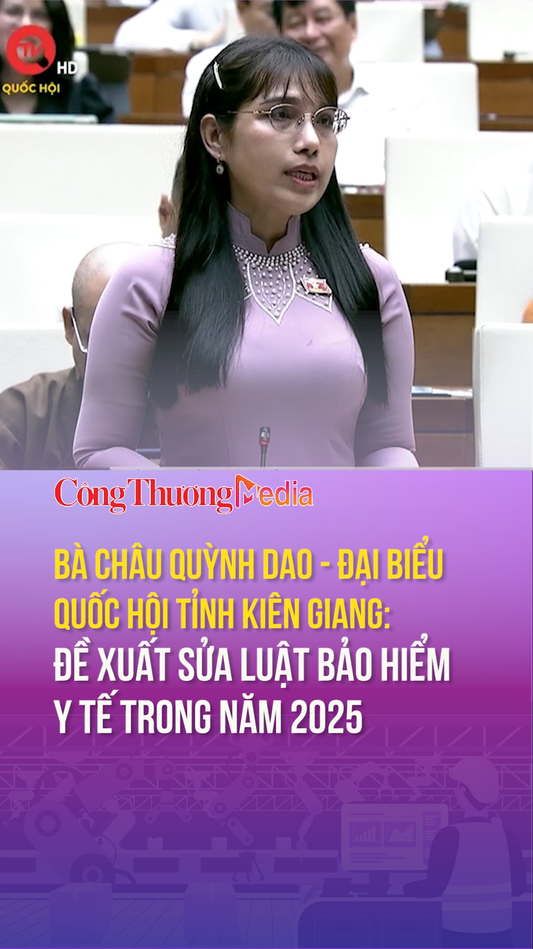 Bà Châu Quỳnh Dao – ĐBQH tỉnh Kiên Giang: Đề xuất sửa Luật Bảo hiểm y tế trong năm 2025