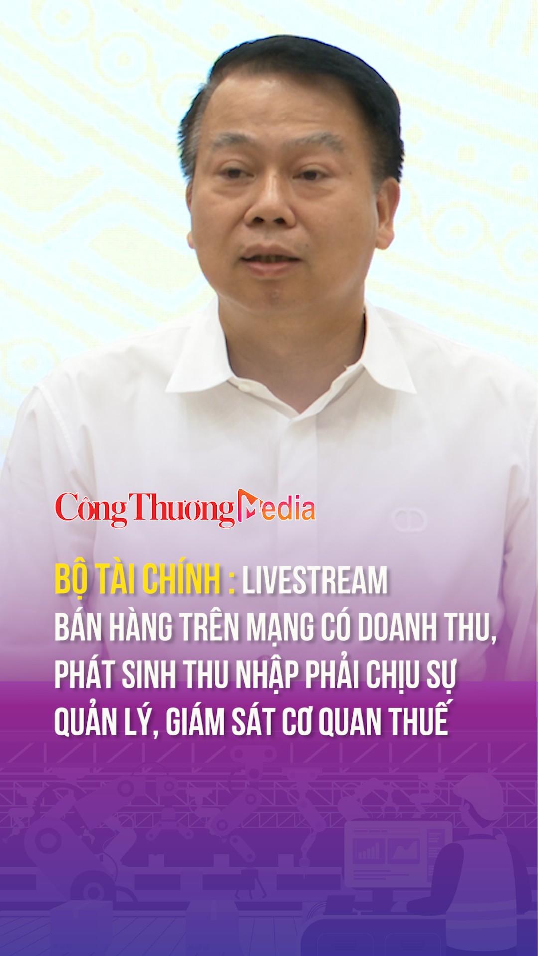 Livestream bán hàng trên mạng có doanh thu, phát sinh thu nhập phải chịu sự quản lý, giám sát cơ quan thuế