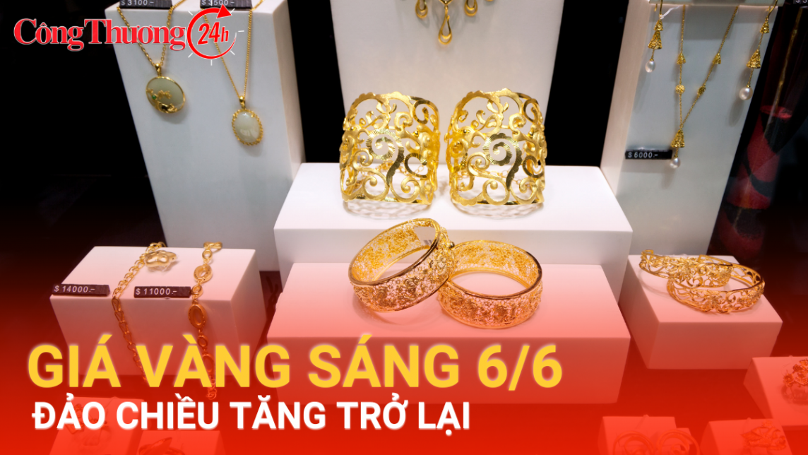 Giá vàng hôm nay 6/6/2024: Giá vàng đảo chiều tăng mạnh trở lại