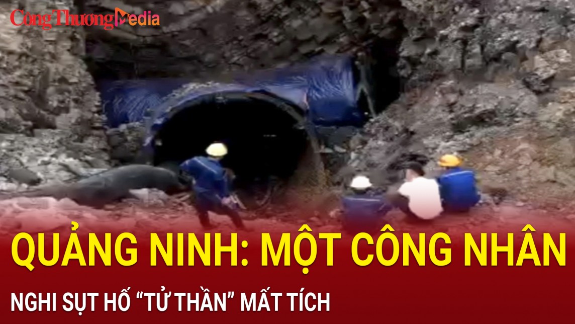 Quảng Ninh: Sụt hố "tử thần", một công nhân mất tích