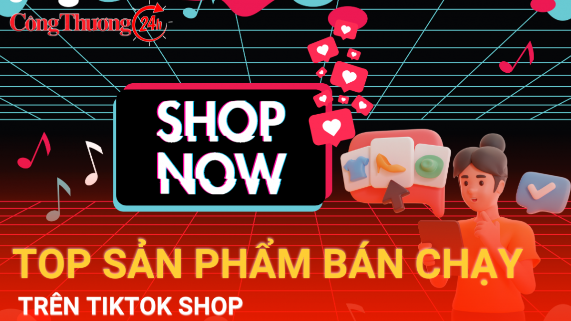 Top sản phẩm được “ưa chuộng” trên tiktok shop