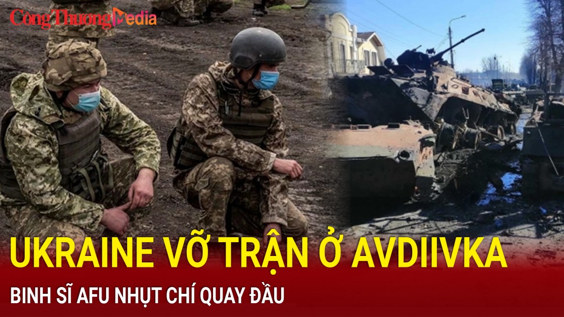 Chiến sự Nga-Ukraine ngày 13/6/2024: Ukraine vỡ trận ở Avdeevka; binh sĩ AFU hối lộ để không phải ra trận