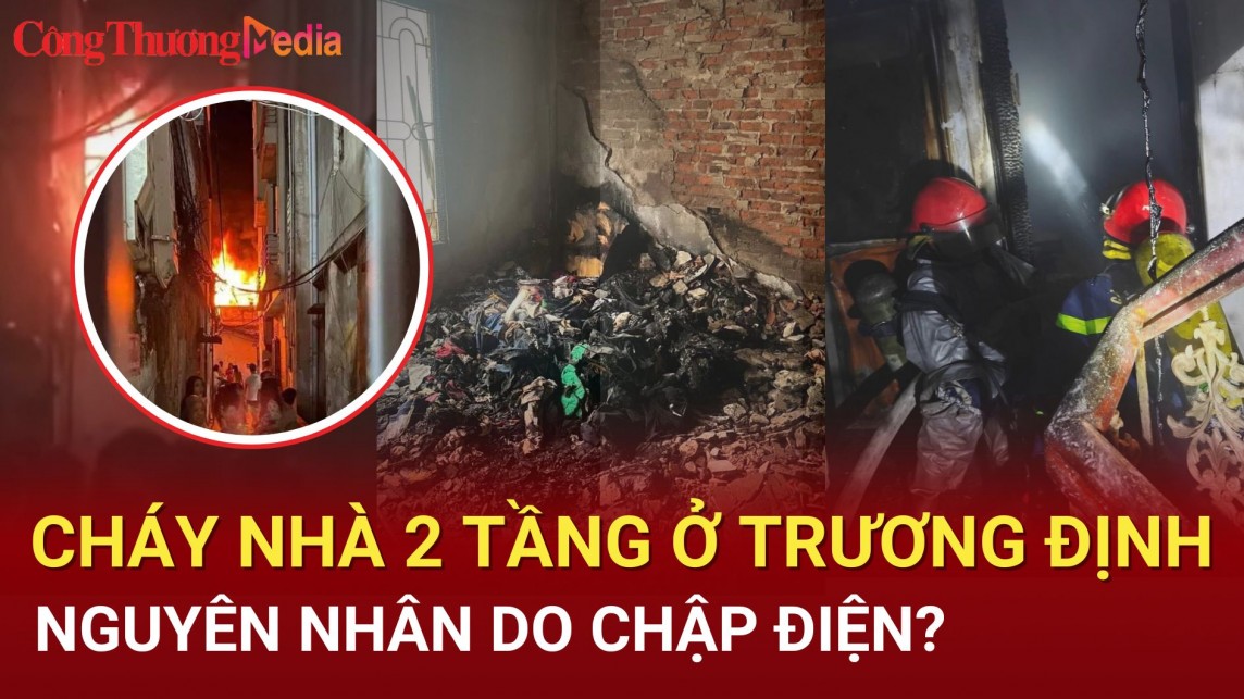 Hà Nội: Cháy nhà 2 tầng ở Trương Định trong đêm, nguyên nhân có thể do chập điện