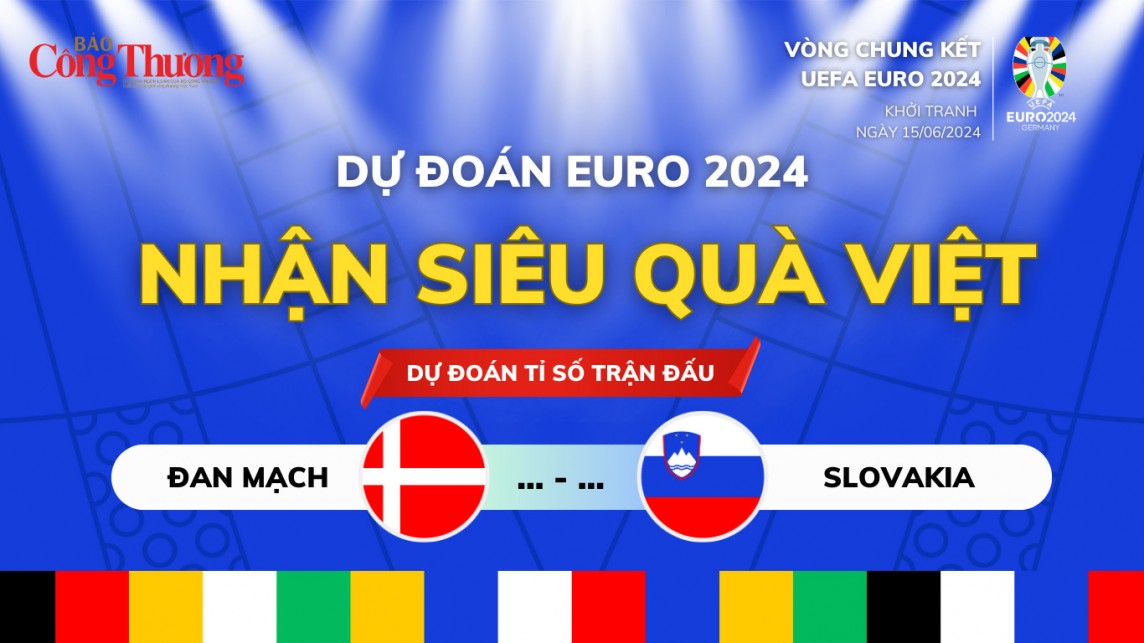 Dự đoán EURO: Nhận định trận đấu giữa tuyển Slovenia và Đan Mạch (23h00, ngày 16/6)