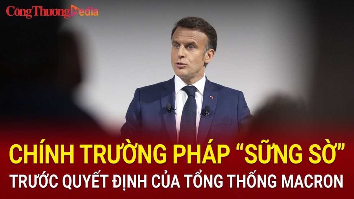 Chính trường Pháp ''sững sờ'' trước quyết định của Tổng thống Macron