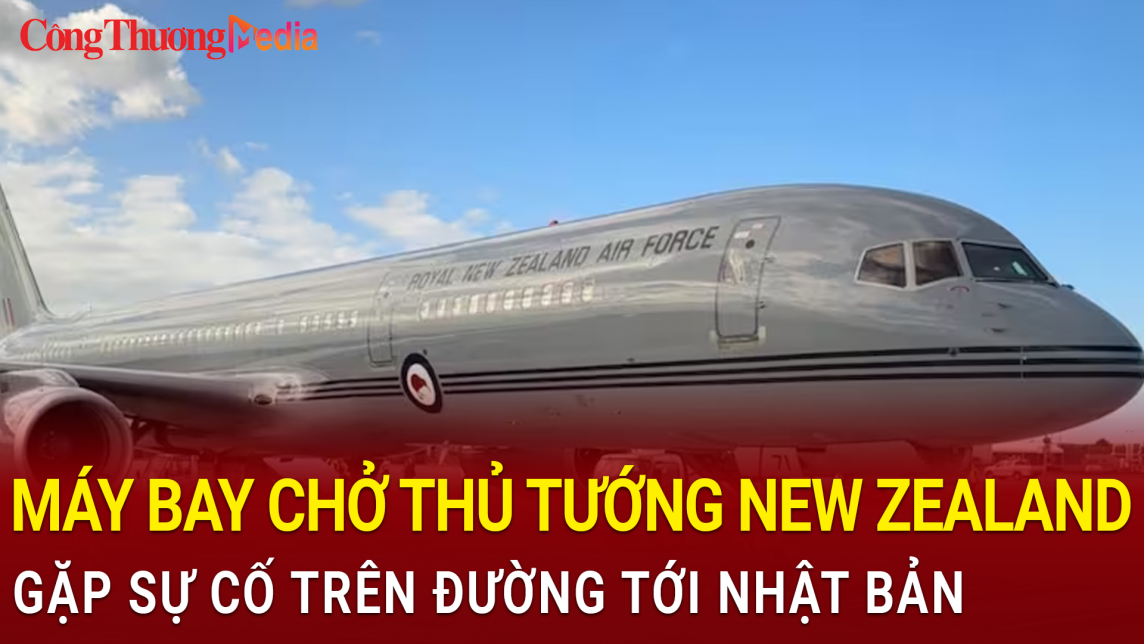 Máy bay chở Thủ tướng New Zealand gặp sự cố trên đường tới Nhật Bản