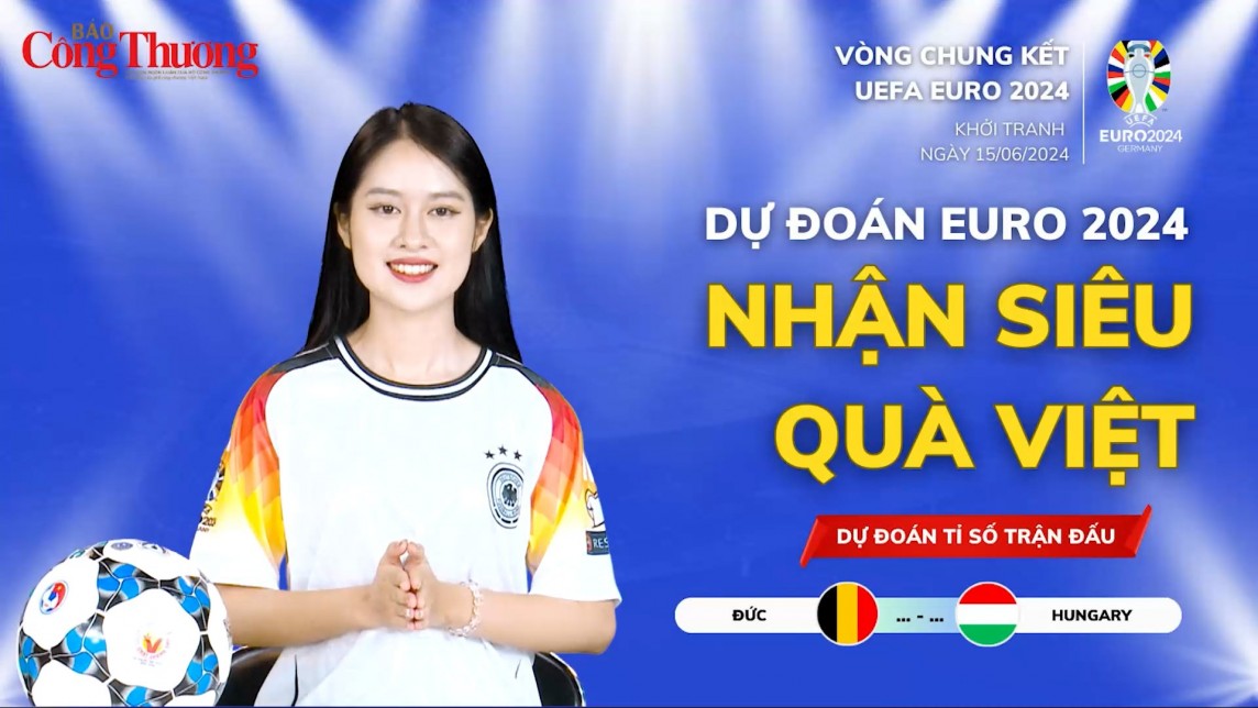 Dự đoán EURO: Nhận định trận Đức - Hungary (23h ngày 19/6)