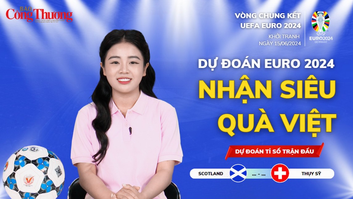 Dự đoán EURO: Nhận định trận Scotland - Thụy Sĩ (02h00, ngày 20/6)