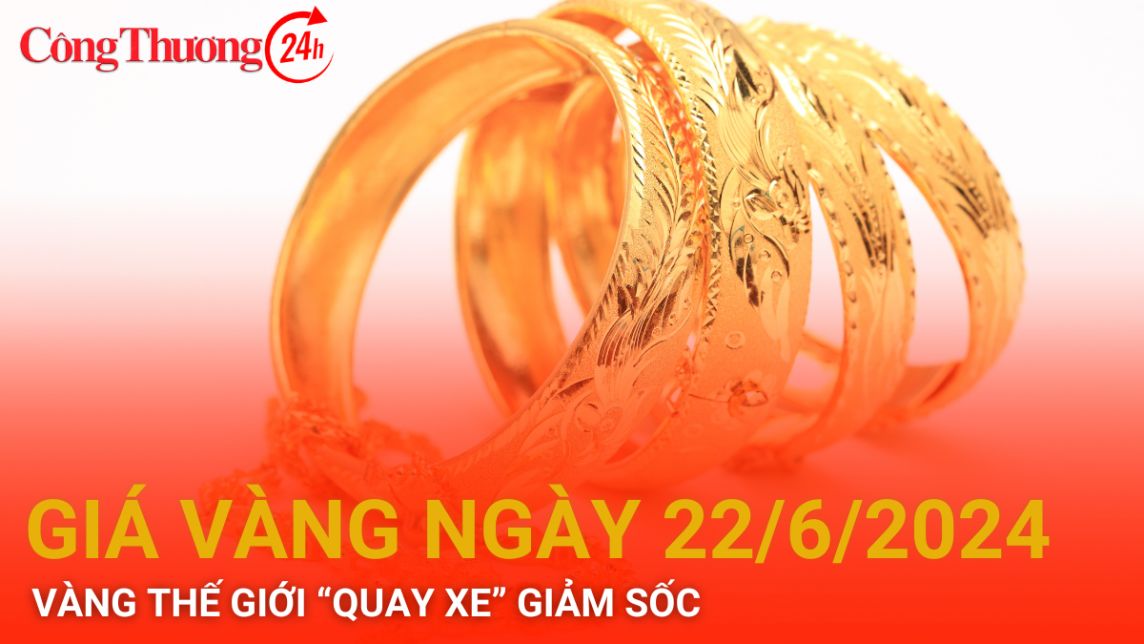 Giá vàng hôm nay 22/6/2024: Vàng thế giới “quay xe” giảm sốc do đồng Đô la Mỹ, lợi suất tăng cao