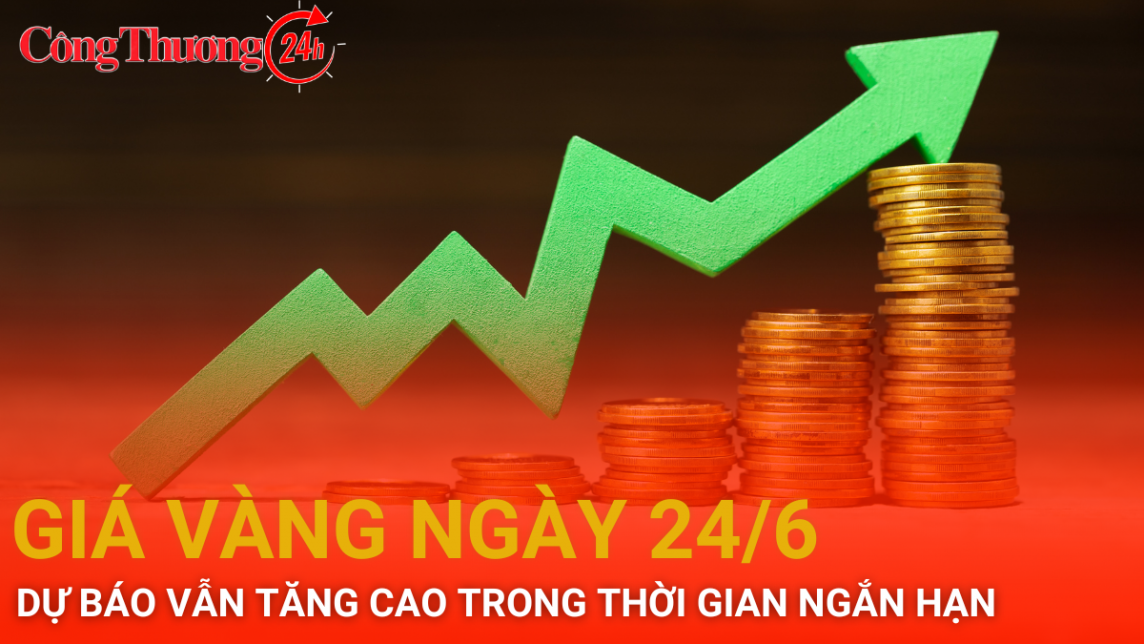 Giá vàng hôm nay 24/6/2024: Vàng dự báo vẫn tăng cao trong thời gian ngắn hạn