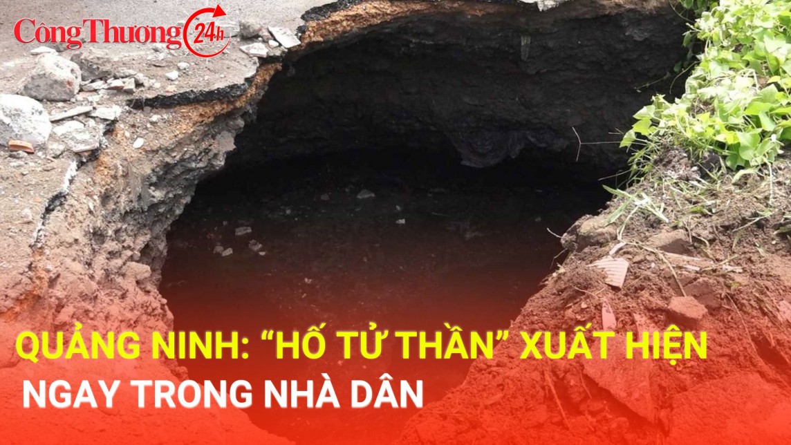 Quảng Ninh: “Hố tử thần” xuất hiện ngay trong nhà dân