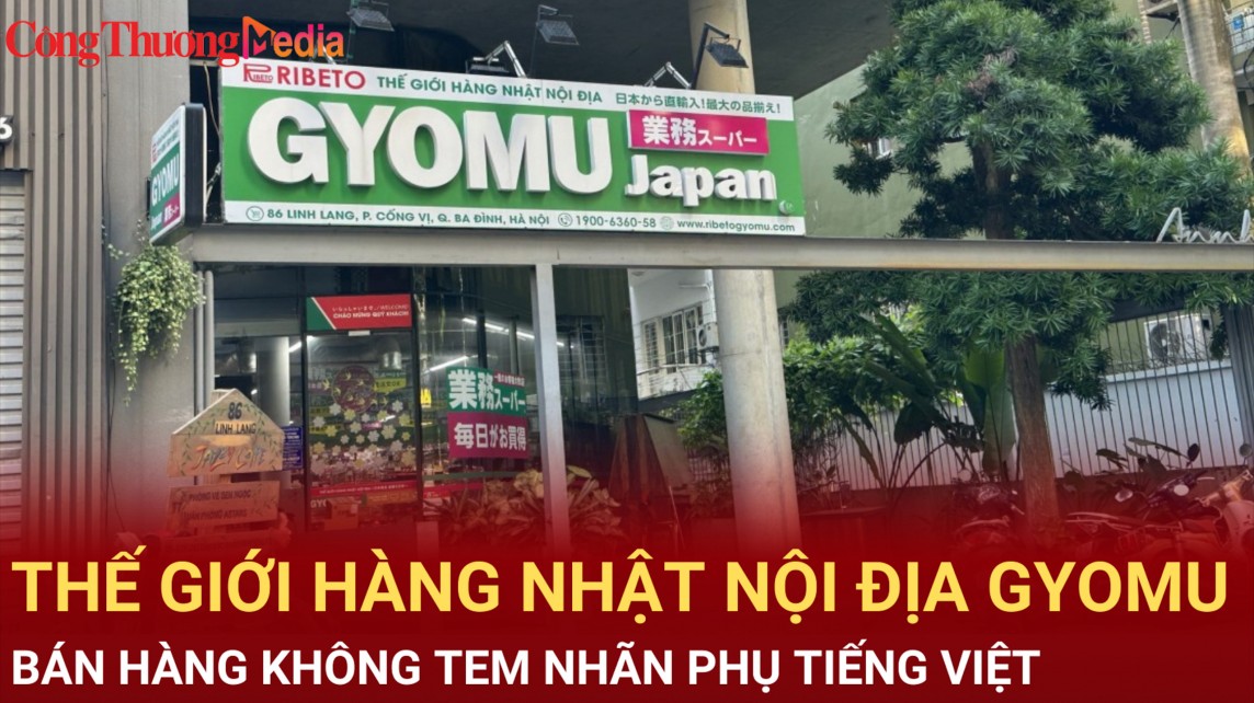Thế giới hàng Nhật nội địa Gyomu bán hàng không tem nhãn phụ tiếng Việt