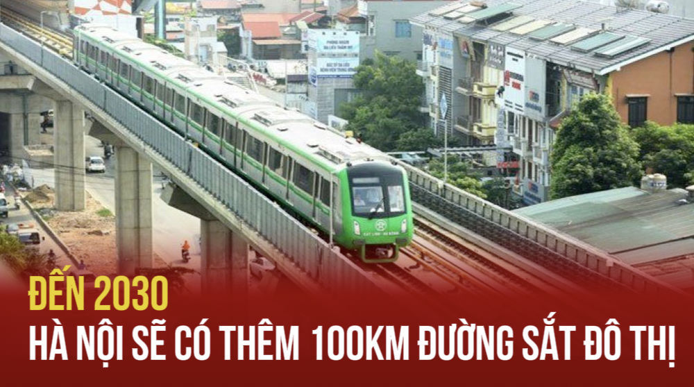 Đến 2030 Hà Nội sẽ có thêm 100km đường sắt đô thị