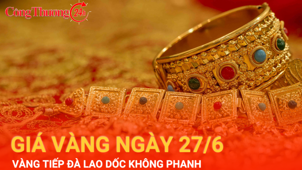 Giá vàng hôm nay 27/6/2024: Vàng tiếp đà “lao dốc” không phanh