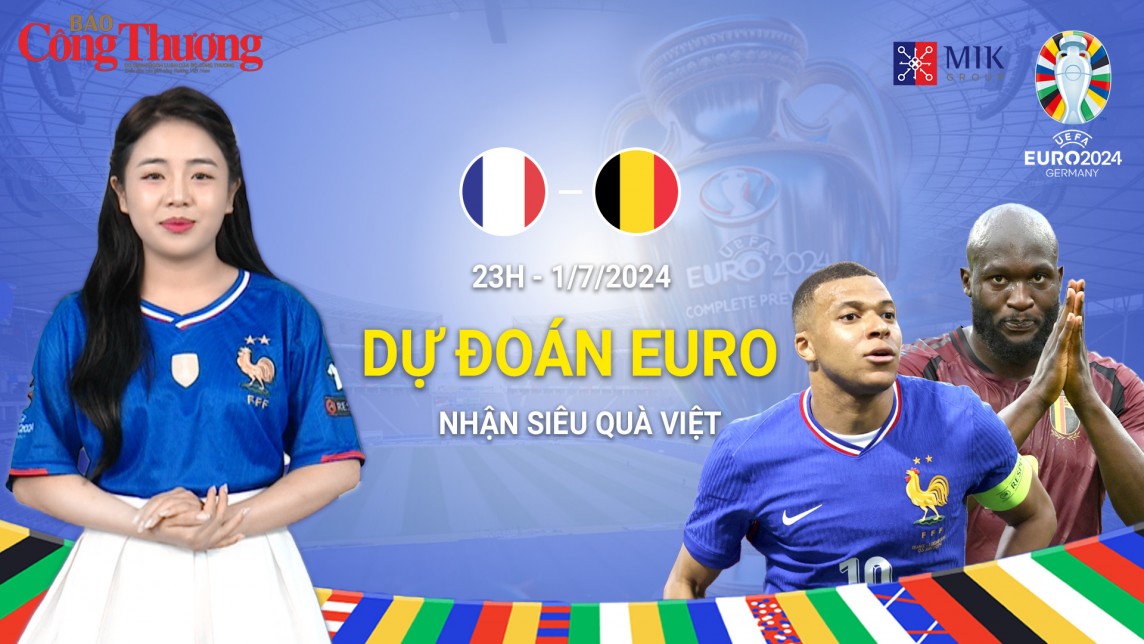 Dự đoán EURO: Nhận định bóng đá Pháp và Bỉ (23h ngày 1/7)