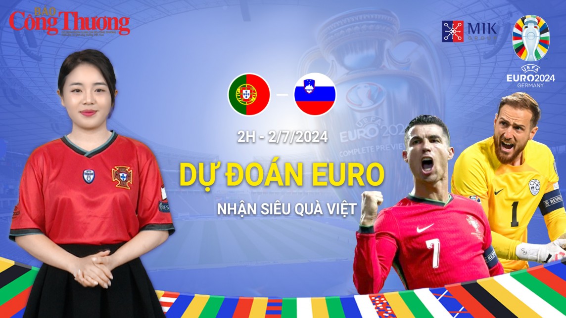 Dự đoán EURO: Nhận định bóng đá Bồ Đào Nha và Slovenia (02h00 ngày 2/7)