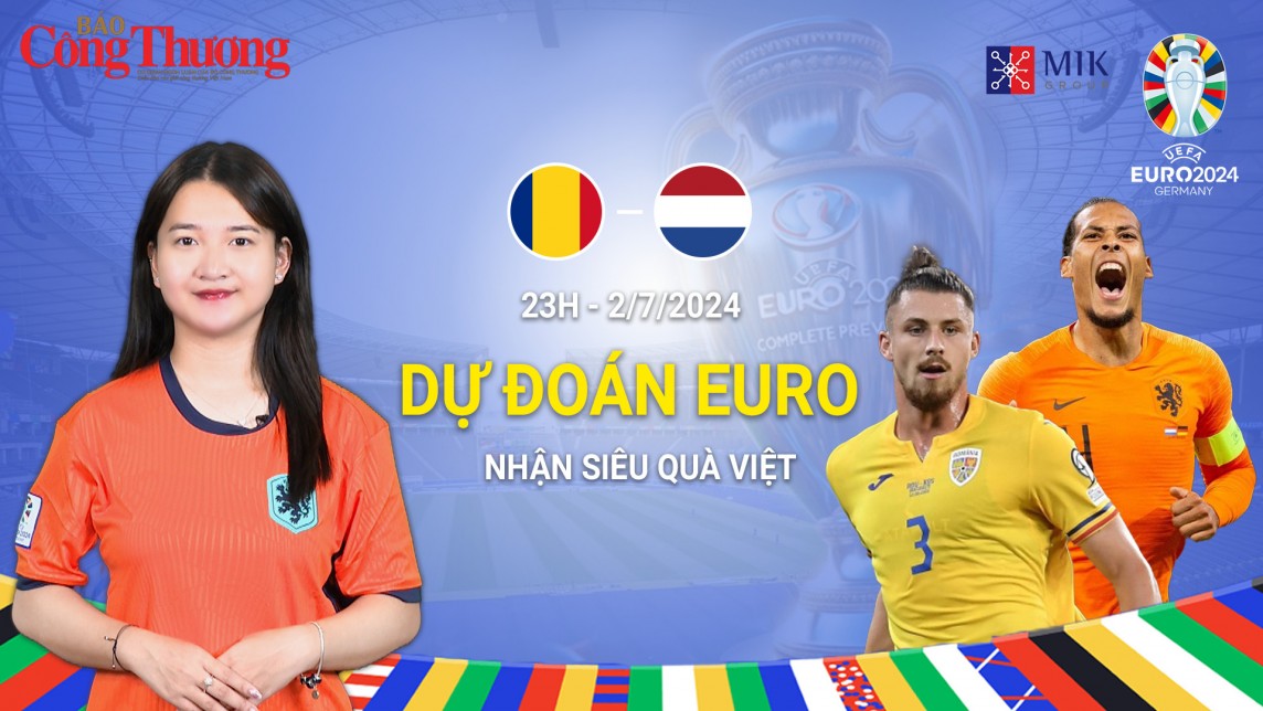 Dự đoán EURO: Nhận định bóng đá Romania và Hà Lan (23h00 ngày 2/7)