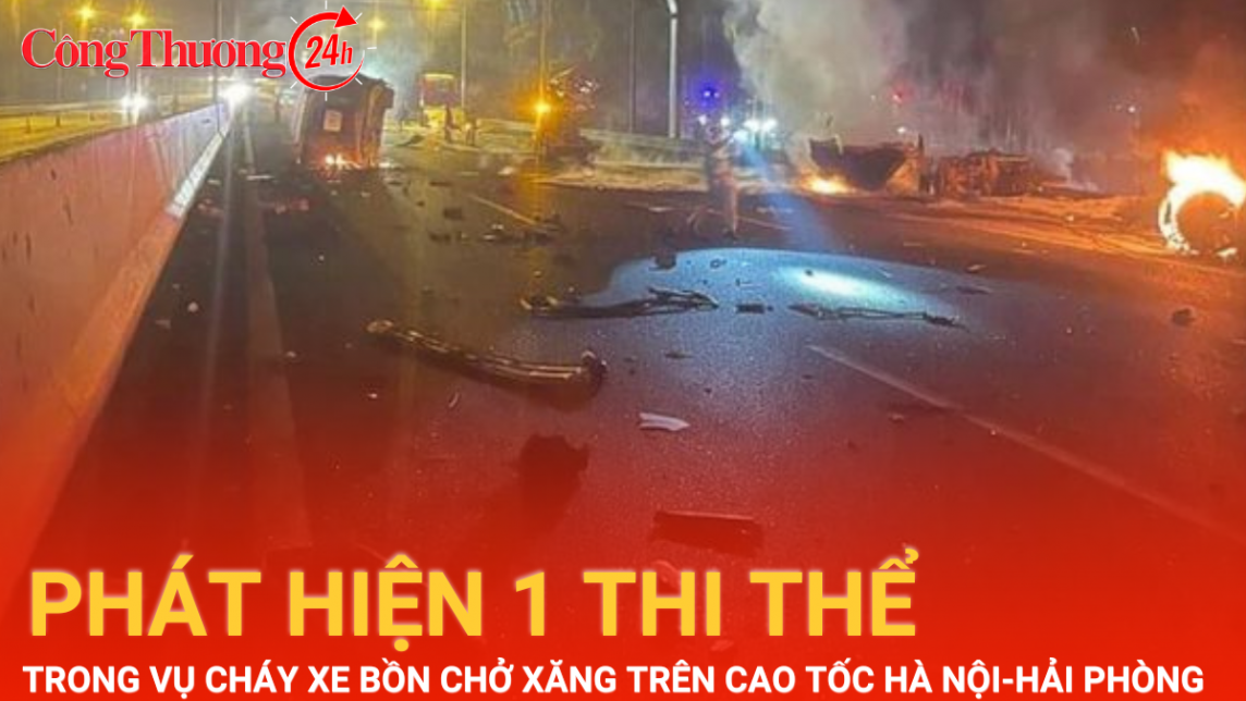 Phát hiện thi thể trong vụ cháy xe bồn chở xăng trên cao tốc Hà Nội - Hải Phòng