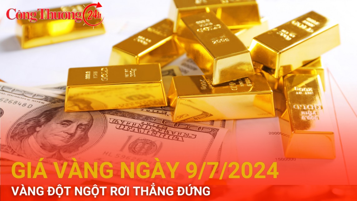 Giá vàng hôm nay 9/7/2024: Vàng đột ngột ''rơi thẳng đứng''