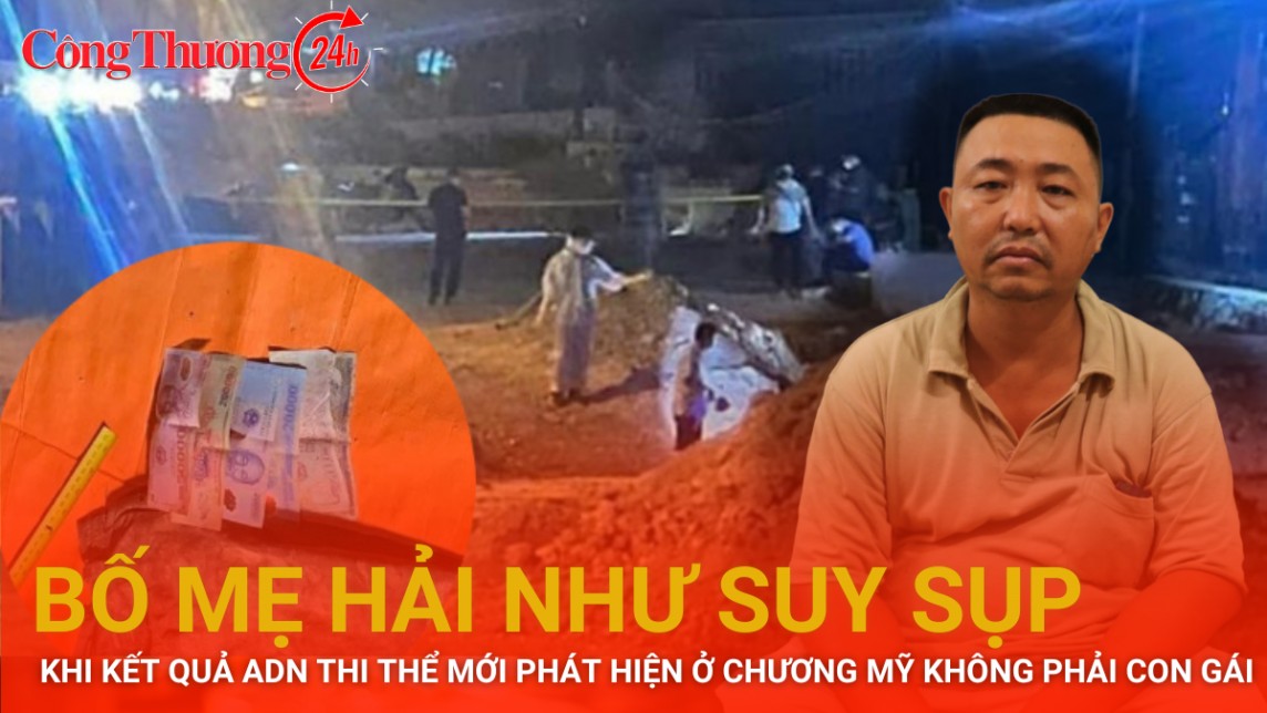 Kết quả ADN thi thể mới phát hiện ở Chương Mỹ không phải của Lương Hải Như: Người thân lên tiếng