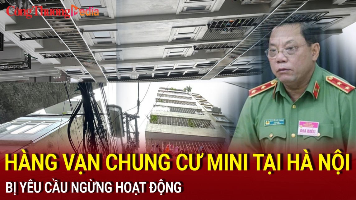 Nóng: 22 chung cư mini và 16.479 nhà trọ tại Hà Nội bị yêu cầu ngừng hoạt động