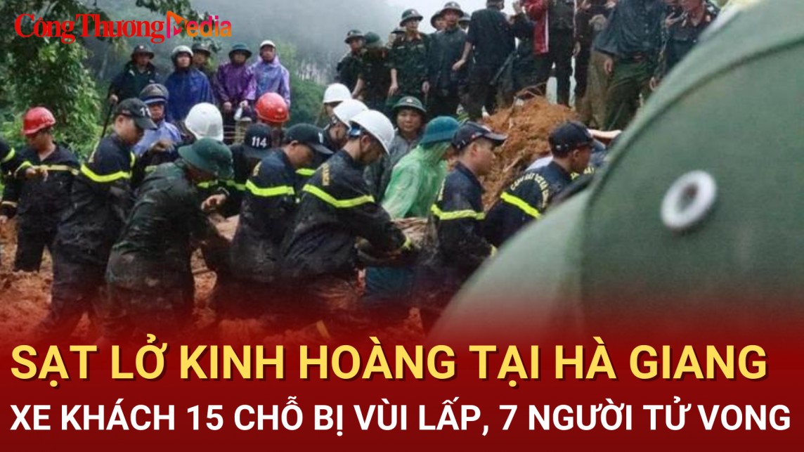 Sạt lở kinh hoàng tại Hà Giang: Xe khách 15 chỗ bị vùi lấp, 7 người tử vong