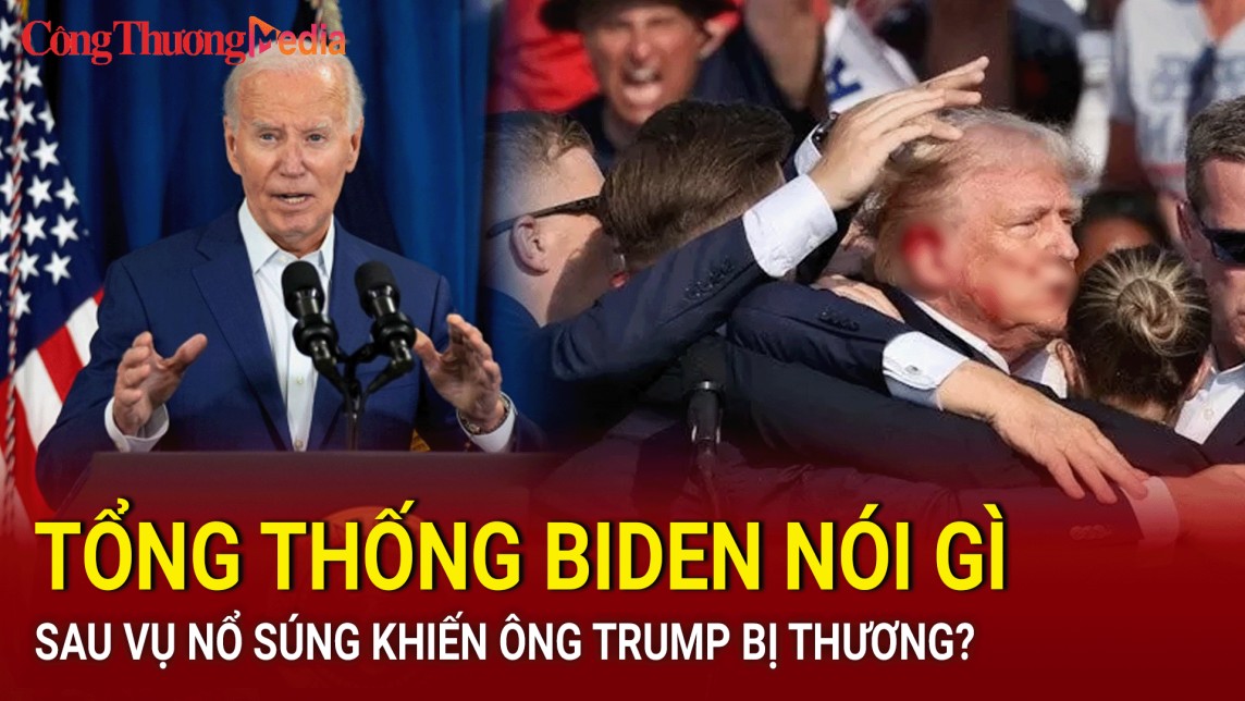 Tổng thống Biden nói gì sau vụ nổ súng khiến ông Trump bị thương?