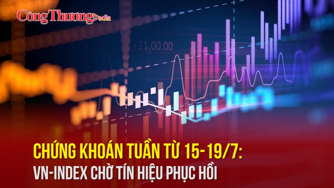 Chứng khoán tuần từ 15-19/7: VN-Index chờ tín hiệu phục hồi