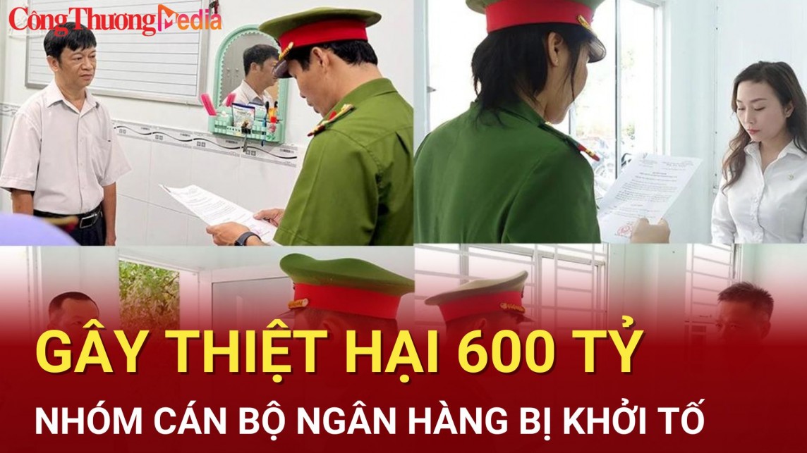 Điểm nóng 24h ngày 15/7: Chiêu thức tinh vi của nhóm cán bộ “rút ruột” ngân hàng hơn 600 tỷ đồng