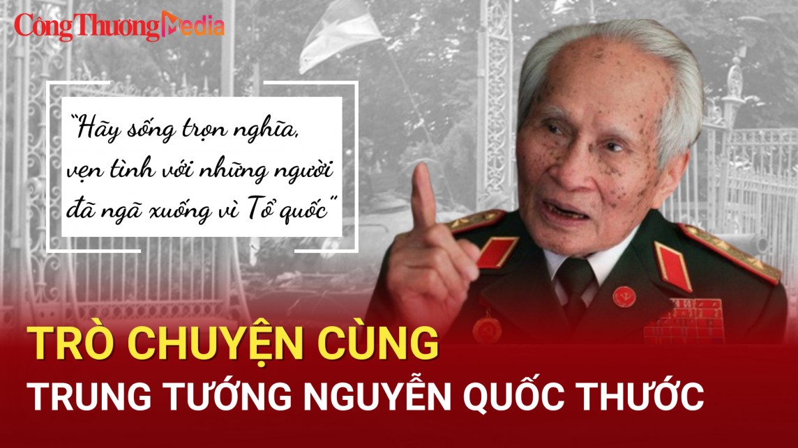 Trung tướng Nguyễn Quốc Thước: Hãy sống trọn nghĩa, vẹn tình với những người đã ngã xuống vì Tổ quốc