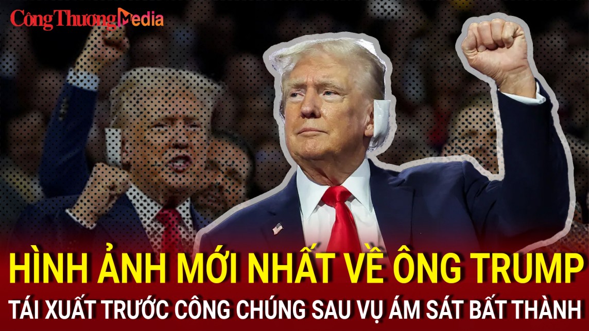 Hình ảnh mới nhất của ông Donald Trump sau vụ ám sát bất thành