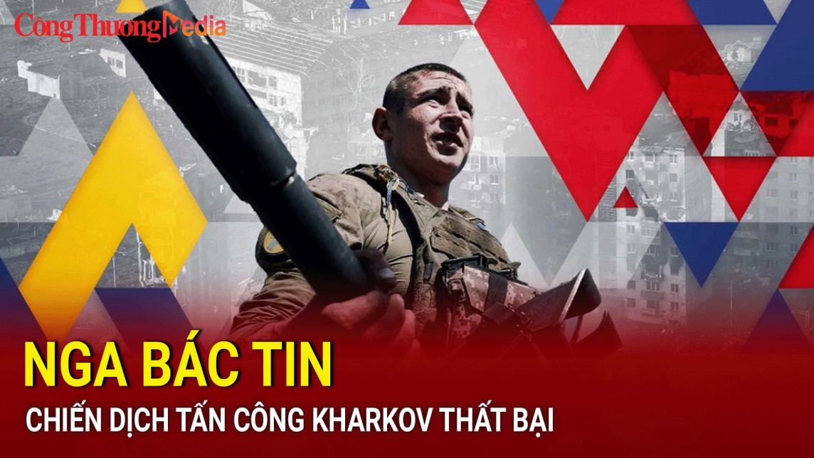 Nga bác tin chiến dịch tấn công Kharkov thất bại