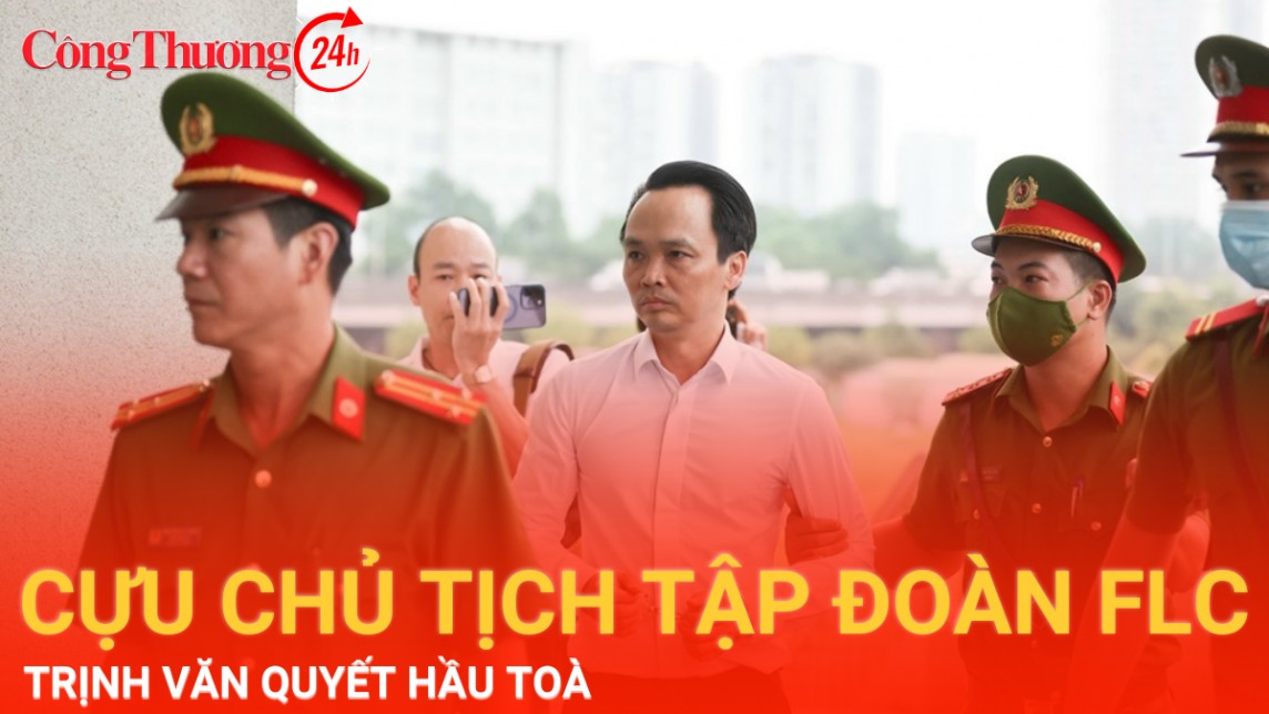 Ngày 22/7, cựu chủ tịch Tập đoàn FLC Trịnh Văn Quyết hầu tòa